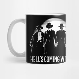 Tombstone Doc Holiday Hell's Coming with Me Mug